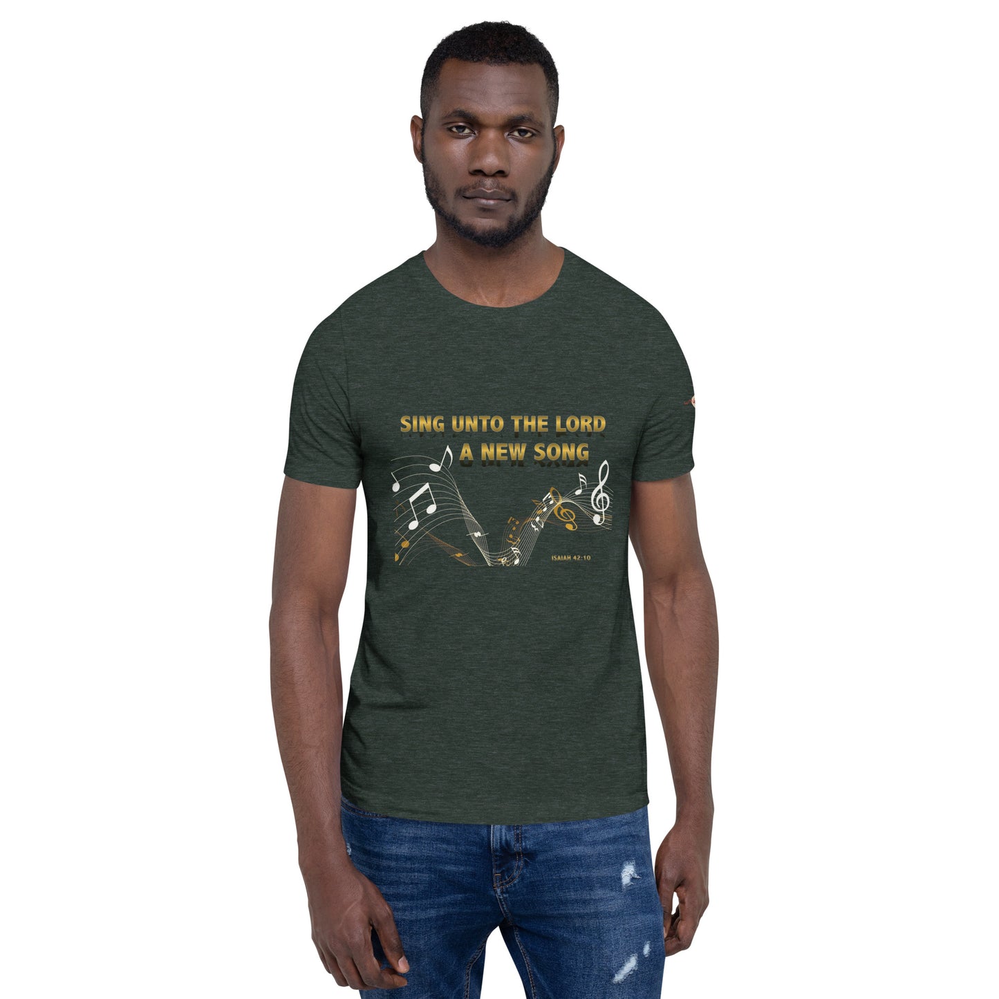 Sing Unto the Lord Unisex t-shirt